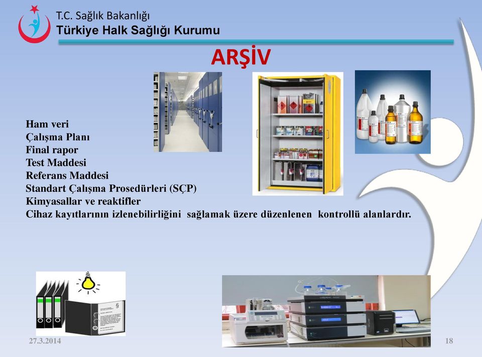 Kimyasallar ve reaktifler Cihaz kayıtlarının