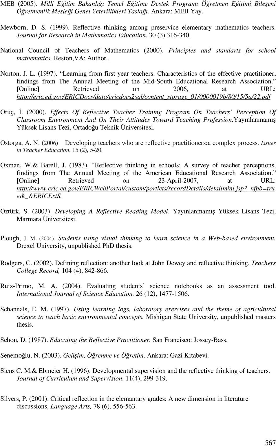 Principles and standarts for school mathematics. Reston,VA: Author. Norton, J. L. (1997).