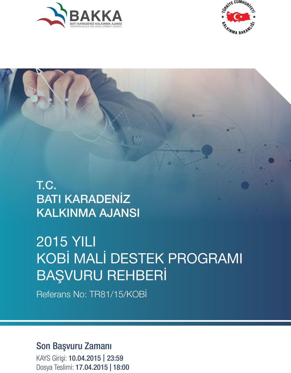 T.C. BATI KARADENİZ KALKINMA AJANSI 2015 YILI KOBİ MALİ