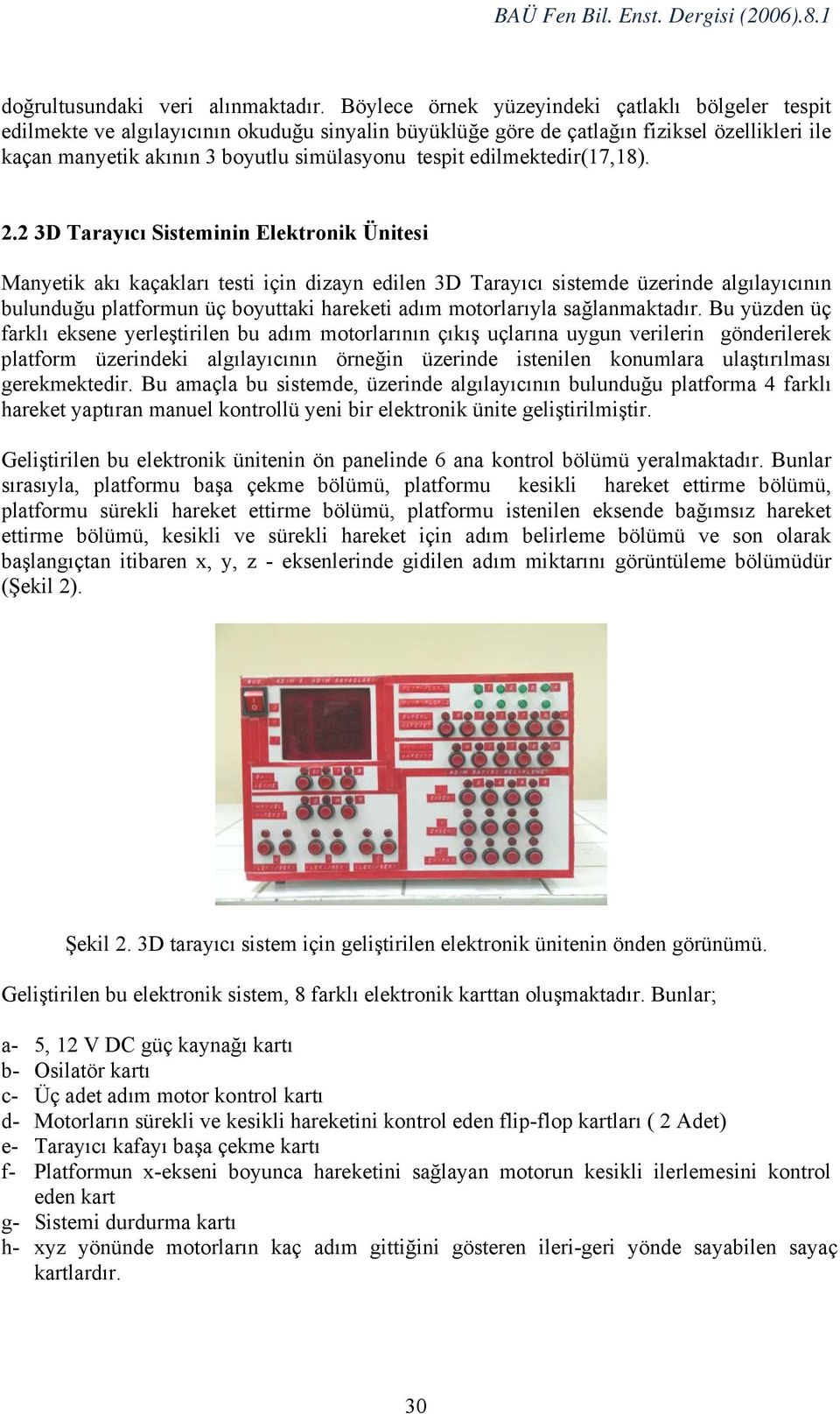 edilmektedir(17,18). 2.