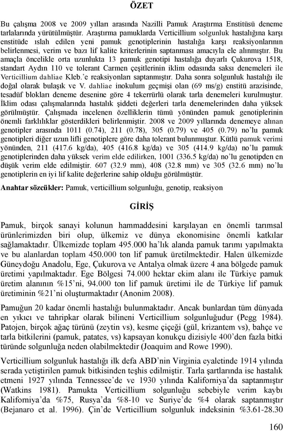 saptanması amacıyla ele alınmıģtır.