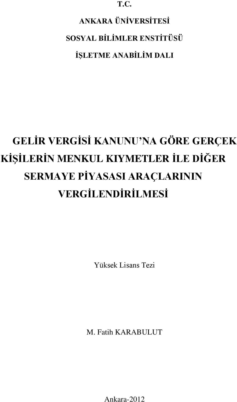 MENKUL KIYMETLER İLE DİĞER SERMAYE PİYASASI ARAÇLARININ