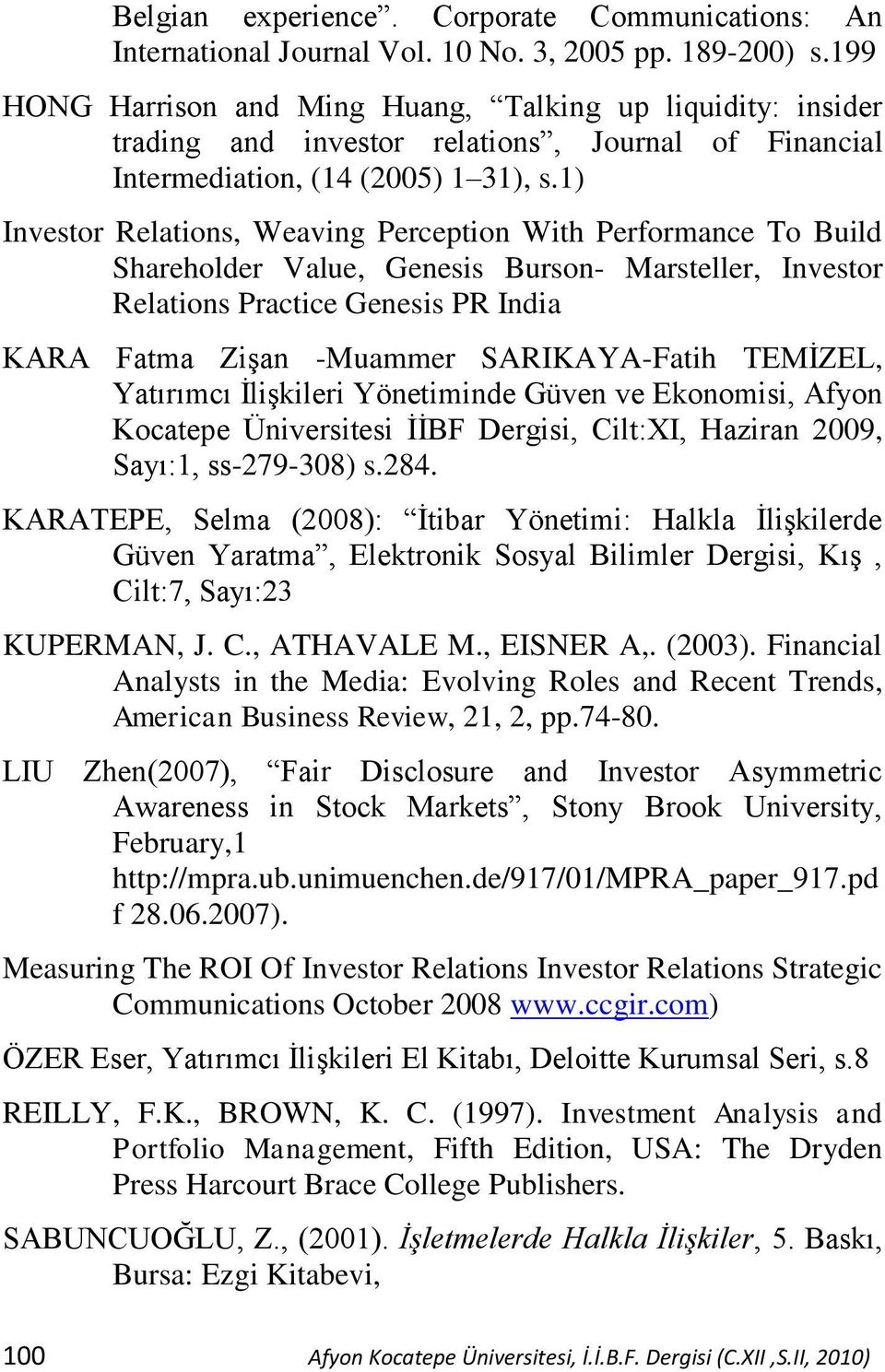 1) Investor Relations, Weaving Perception With Performance To Build Shareholder Value, Genesis Burson- Marsteller, Investor Relations Practice Genesis PR India KARA Fatma ZiĢan -Muammer