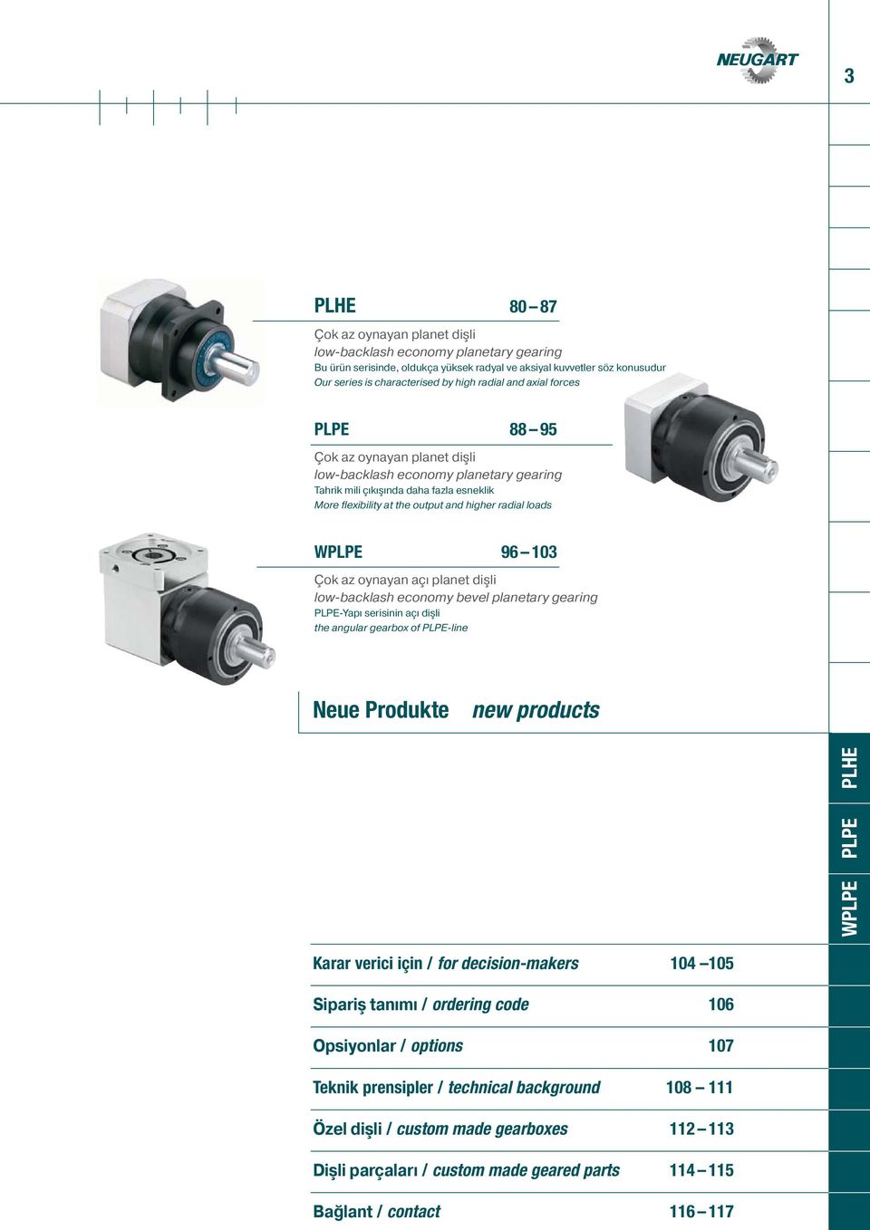 96 103 Çok az oynayan açı planet dişli low-backlash economy bevel planetary gearing PLPE-Yapı serisinin açı dişli the angular gearbox of PLPE-line Neue Produkte new products WPLPE PLPE PLHE Karar