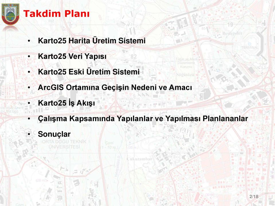 Ortamına Geçişin Nedeni ve Amacı Karto25 İş Akışı