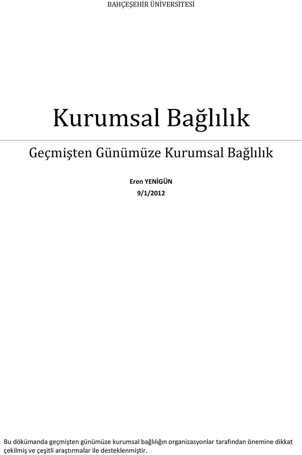 günümüze kurumsal bağlılığın organizasyonlar tarafından