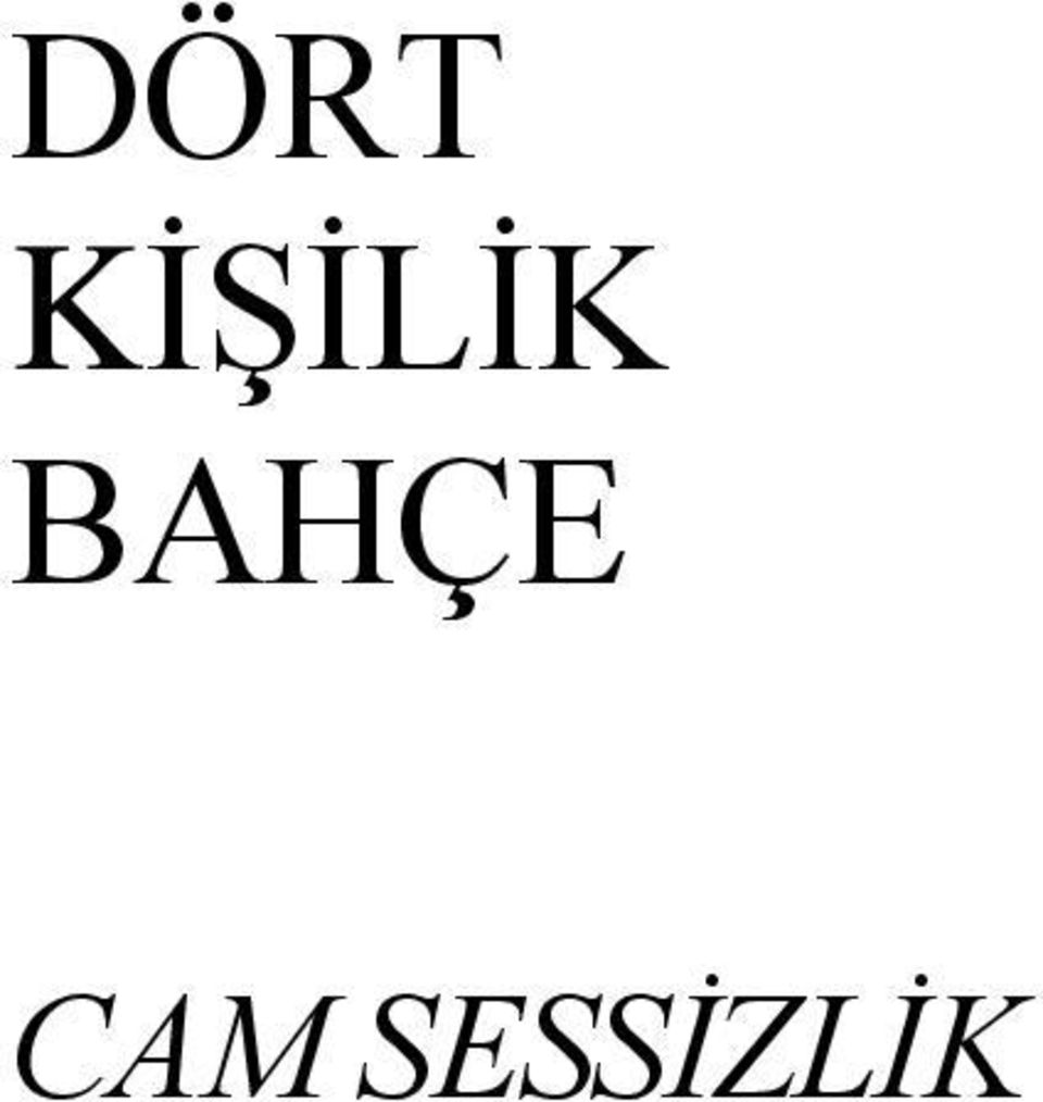 BAHÇE CAM