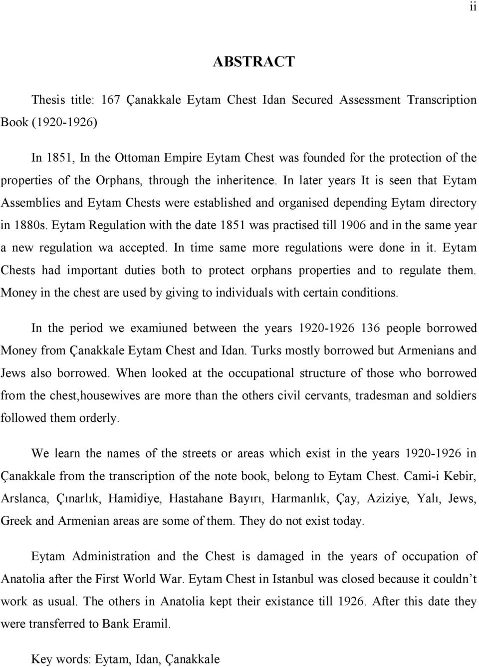Eytam Regulation with the date 1851 was practised till 1906 and in the same year a new regulation wa accepted. In time same more regulations were done in it.