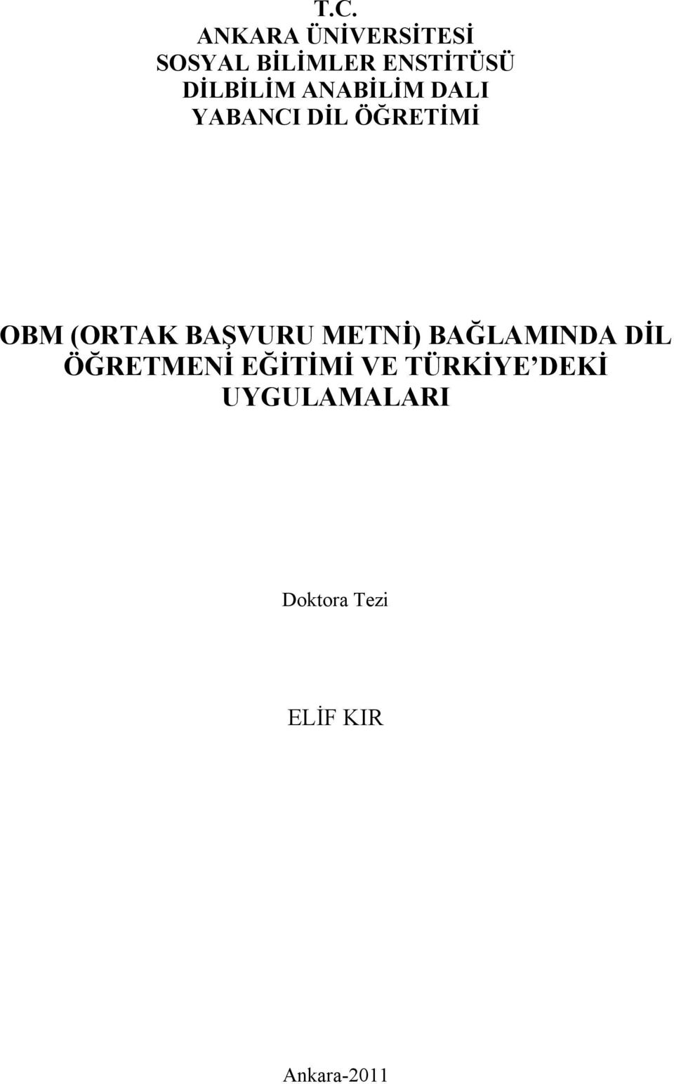 (ORTAK BAŞVURU METNİ) BAĞLAMINDA DİL ÖĞRETMENİ