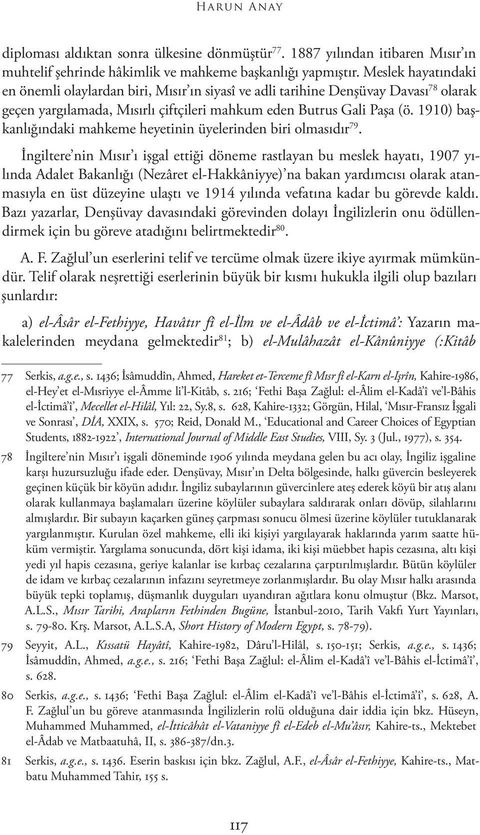 1910) başkanlığındaki mahkeme heyetinin üyelerinden biri olmasıdır 79.