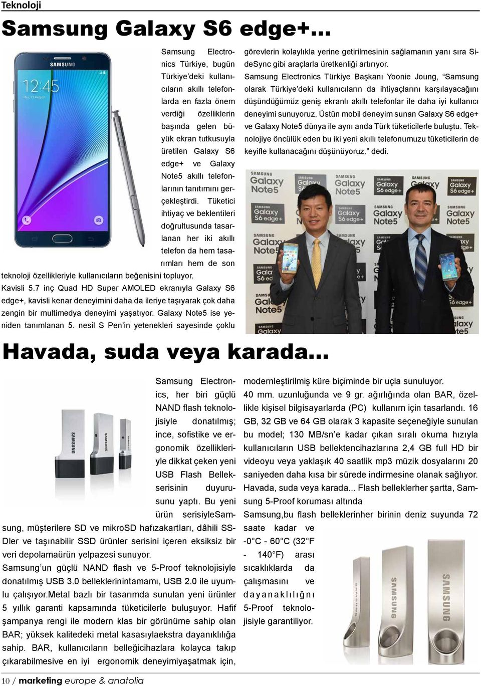 akıllı telefonlarının tanıtımını gerçekleştirdi.