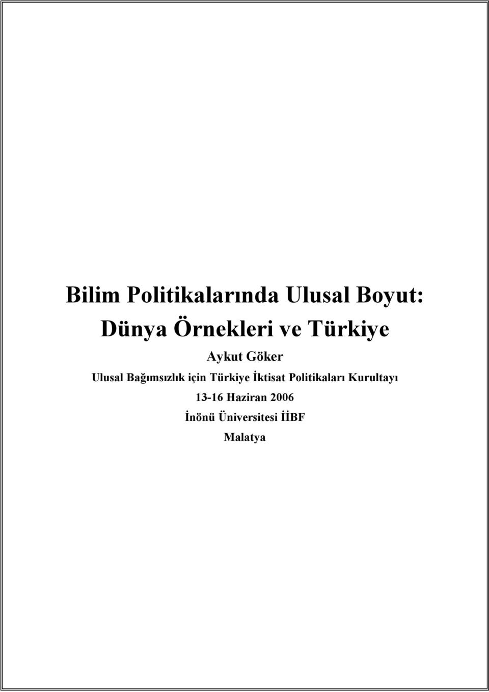 Bağımsızlık için Türkiye İktisat Politikaları