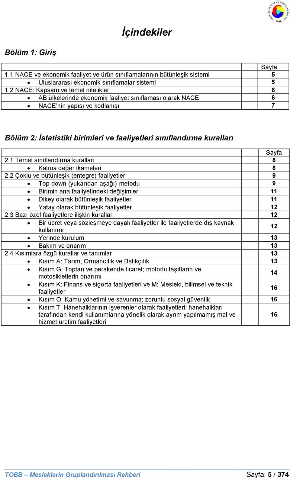 Sayfa 2.1 Temel sınıflandırma kuralları 8 Katma değer ikameleri 8 2.