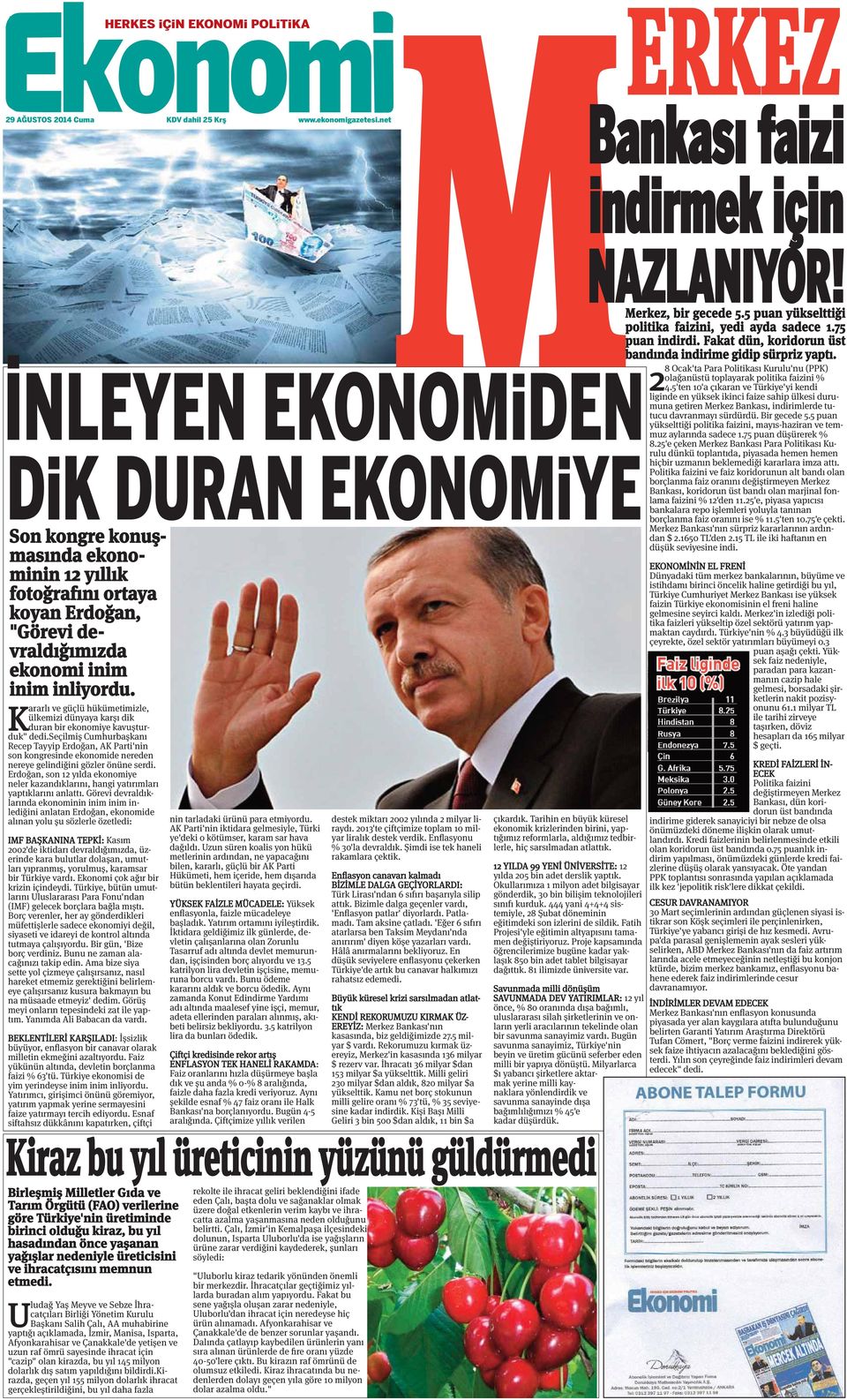 gelindiğini gözler önüne serdi. Erdoğan, son 12 yılda ekonomiye neler kazandıklarını, hangi yatırımları yaptıklarını anlattı.