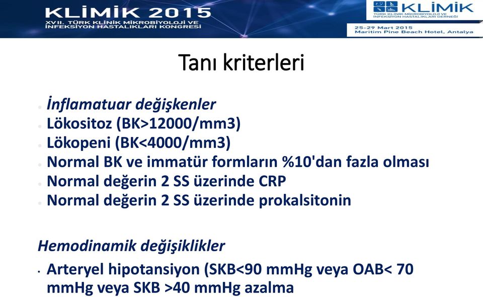 değerin 2 SS üzerinde CRP Normal değerin 2 SS üzerinde prokalsitonin