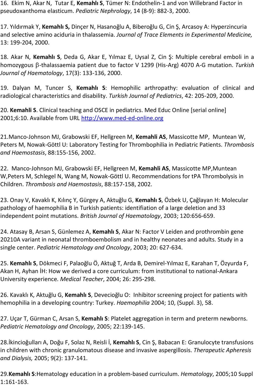 Journal of Trace Elements in Experimental Medicine, 13: 199-204, 2000. 18.