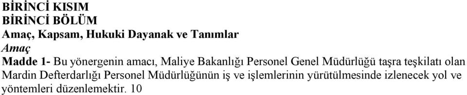 Müdürlüğü taşra teşkilatı olan Mardin Defterdarlığı Personel