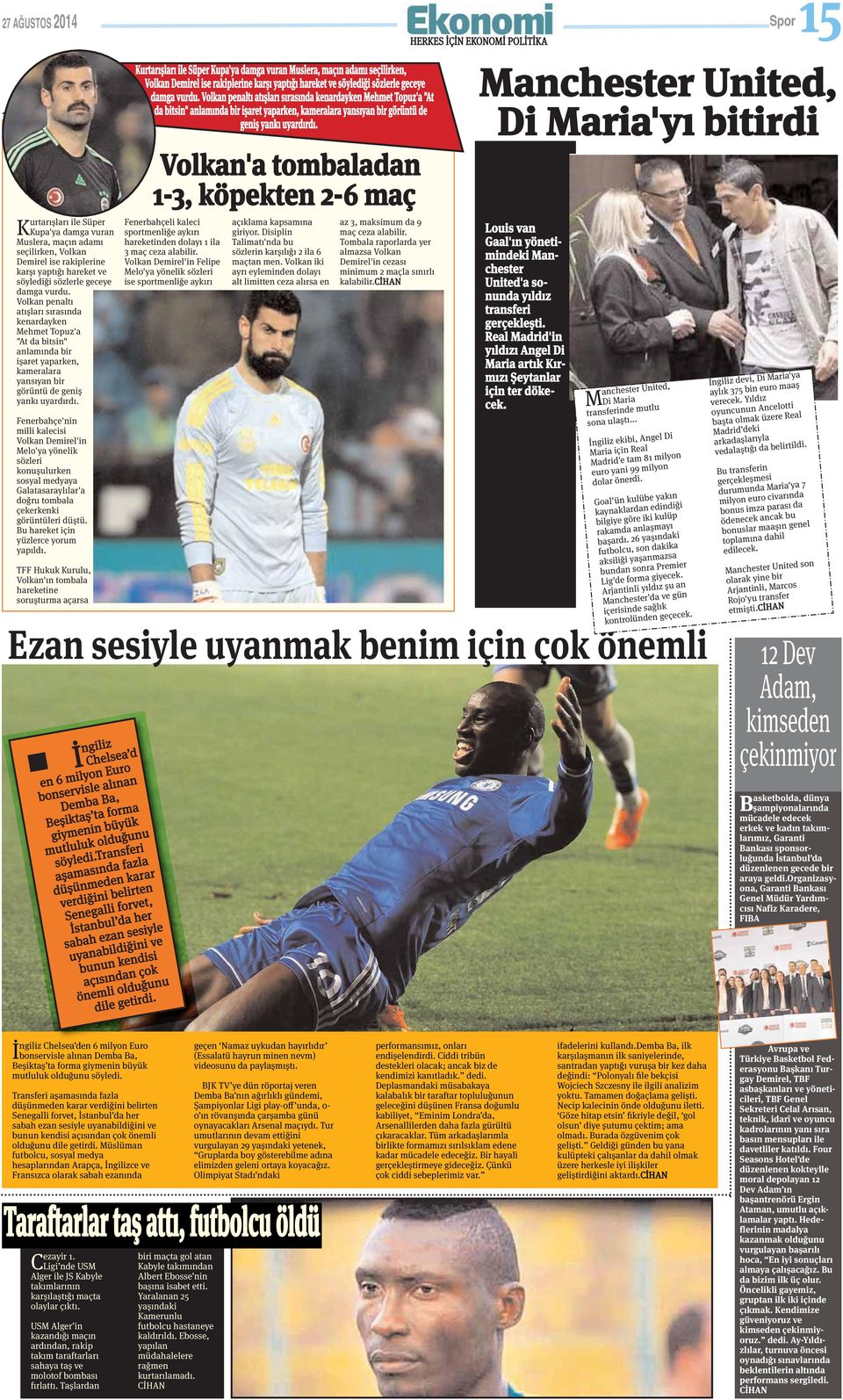 Fenerbahçe'nin milli kalecisi Volkan Demirel'in Melo'ya yönelik sözleri konuşulurken sosyal medyaya Galatasaraylılar'a doğru tombala çekerkenki görüntüleri düştü.