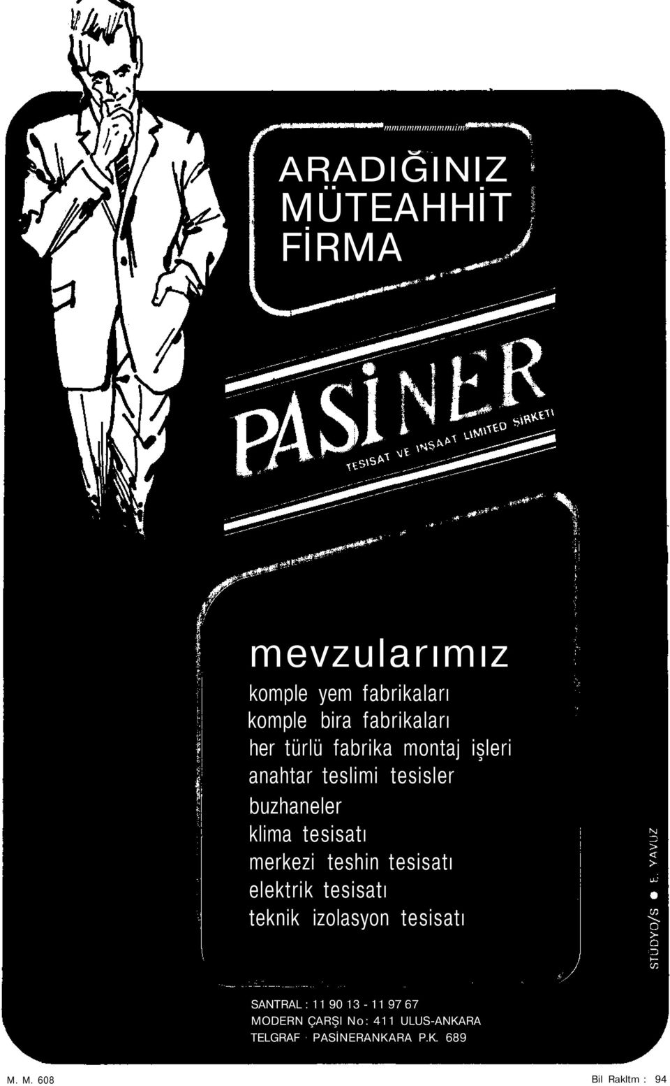 tesisatı merkezi teshin tesisatı elektrik tesisatı teknik izolasyon tesisatı SANTRAL : 11 90