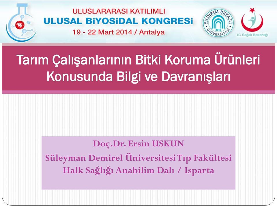 Ersin USKUN Süleyman Demirel Üniversitesi