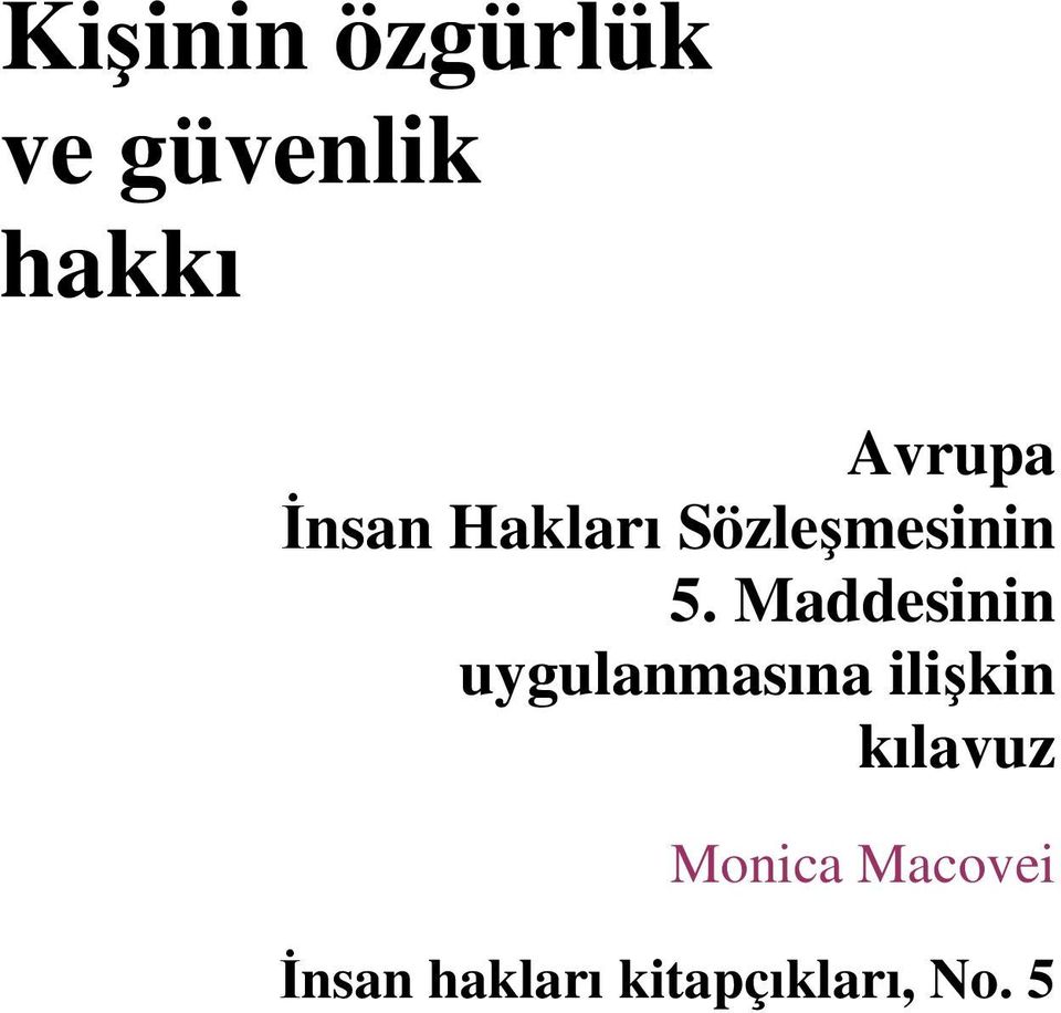 Maddesinin uygulanmasına ilikin kılavuz