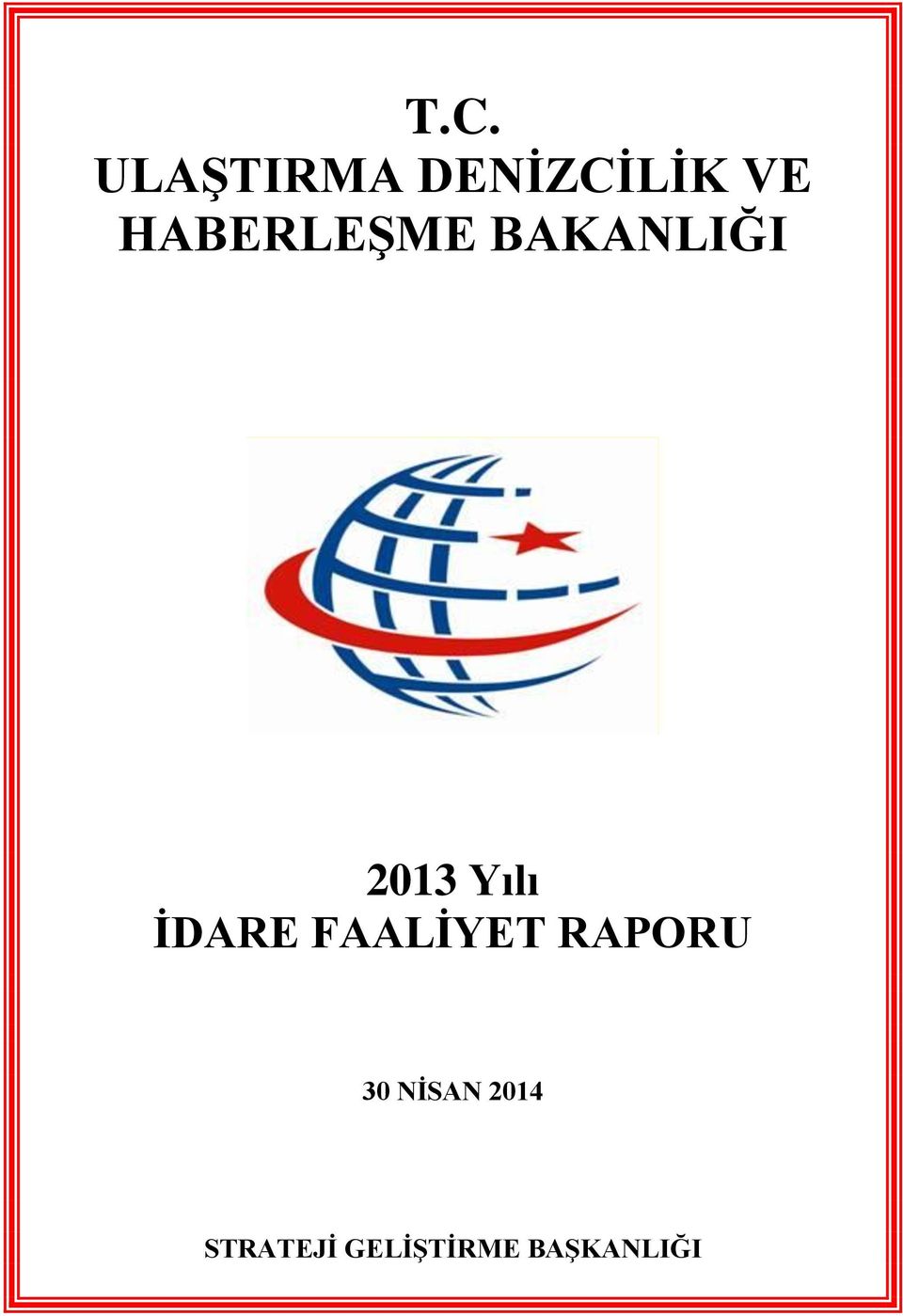 İDARE FAALİYET RAPORU 30 NİSAN