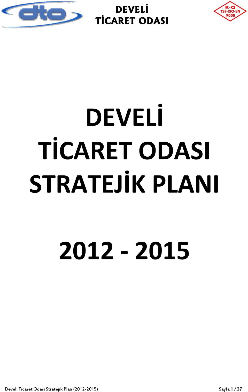 Ticaret Odası Stratejik