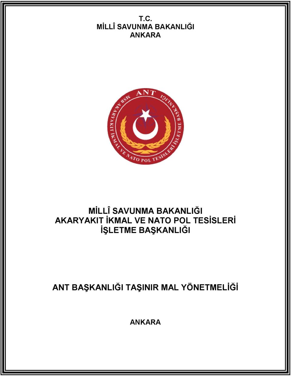 VE NATO POL TESİSLERİ İŞLETME BAŞKANLIĞI