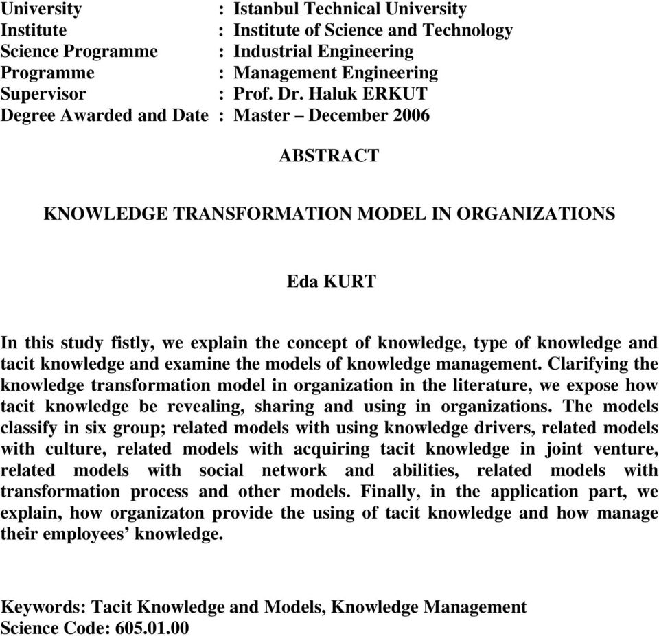 knowledge and tacit knowledge and examine the models of knowledge management.