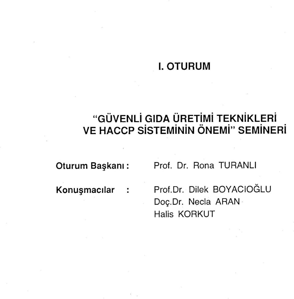 Başkanı: Prof. Dr.