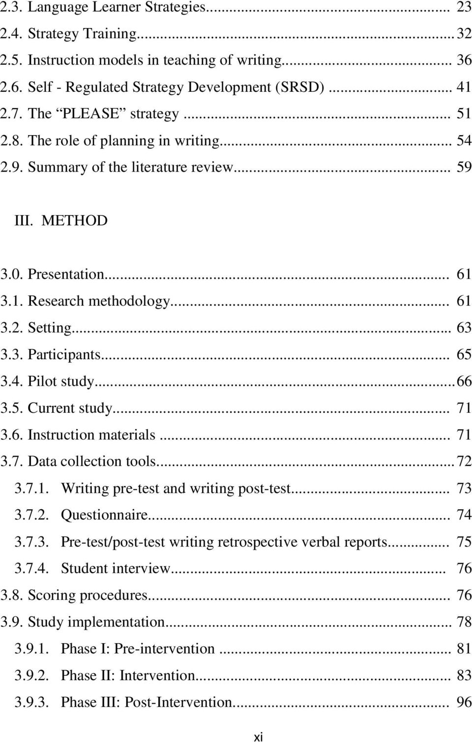 3. Participants... 65 3.4. Pilot study... 66 3.5. Current study... 71 3.6. Instruction materials... 71 3.7. Data collection tools... 72 3.7.1. Writing pre-test and writing post-test... 73 3.7.2. Questionnaire.