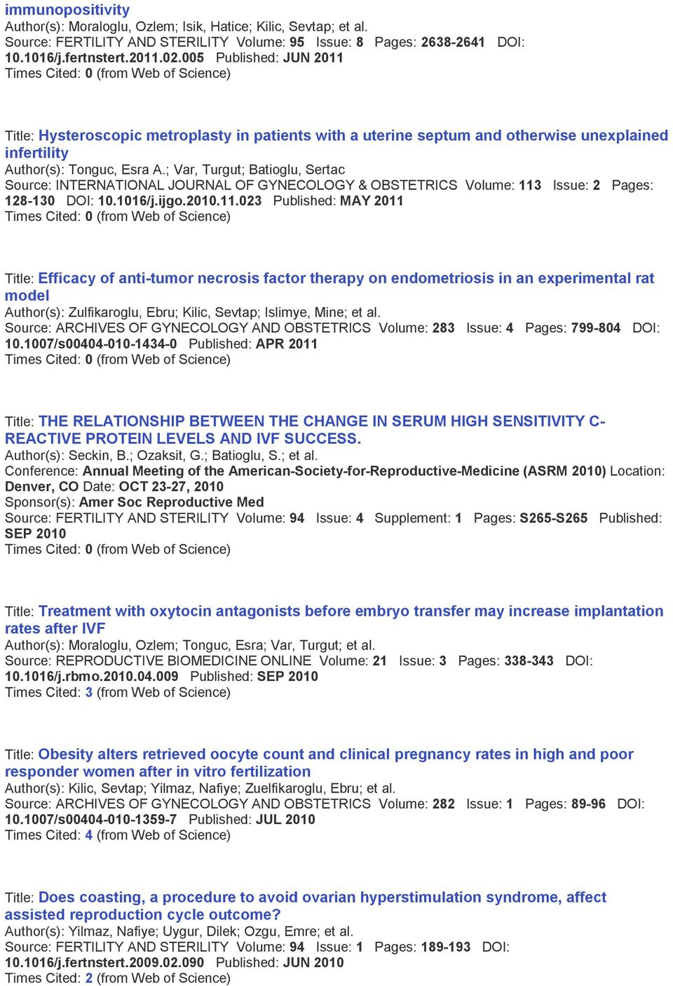 ; Var, Turgut; Batioglu, Sertac Source: INTERNATIONAL JOURNAL OF GYNECOLOGY & OBSTETRICS Volume: 113