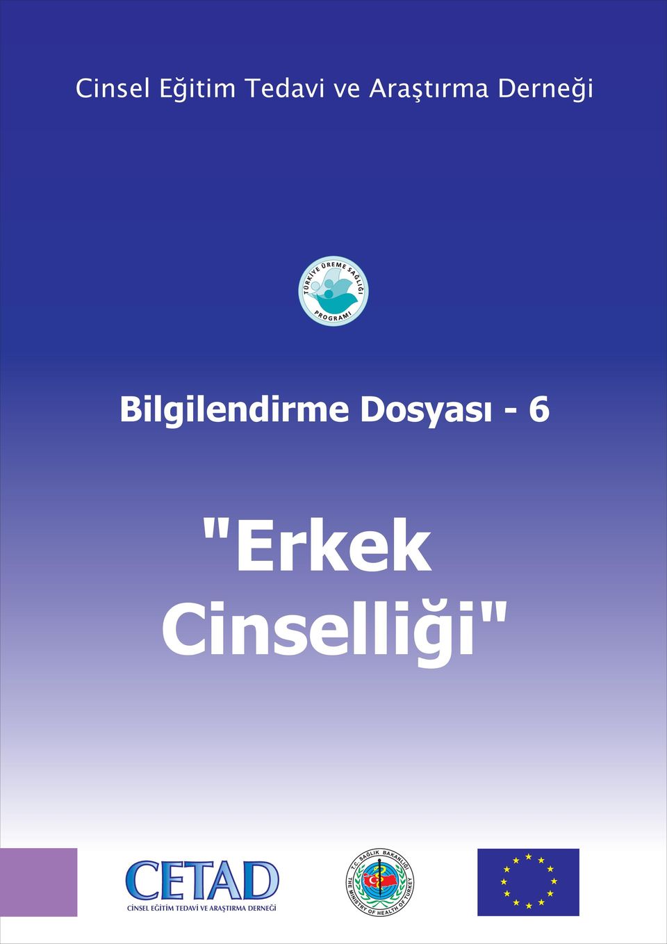 Dosyası - 6 "Erkek Cinselliği"