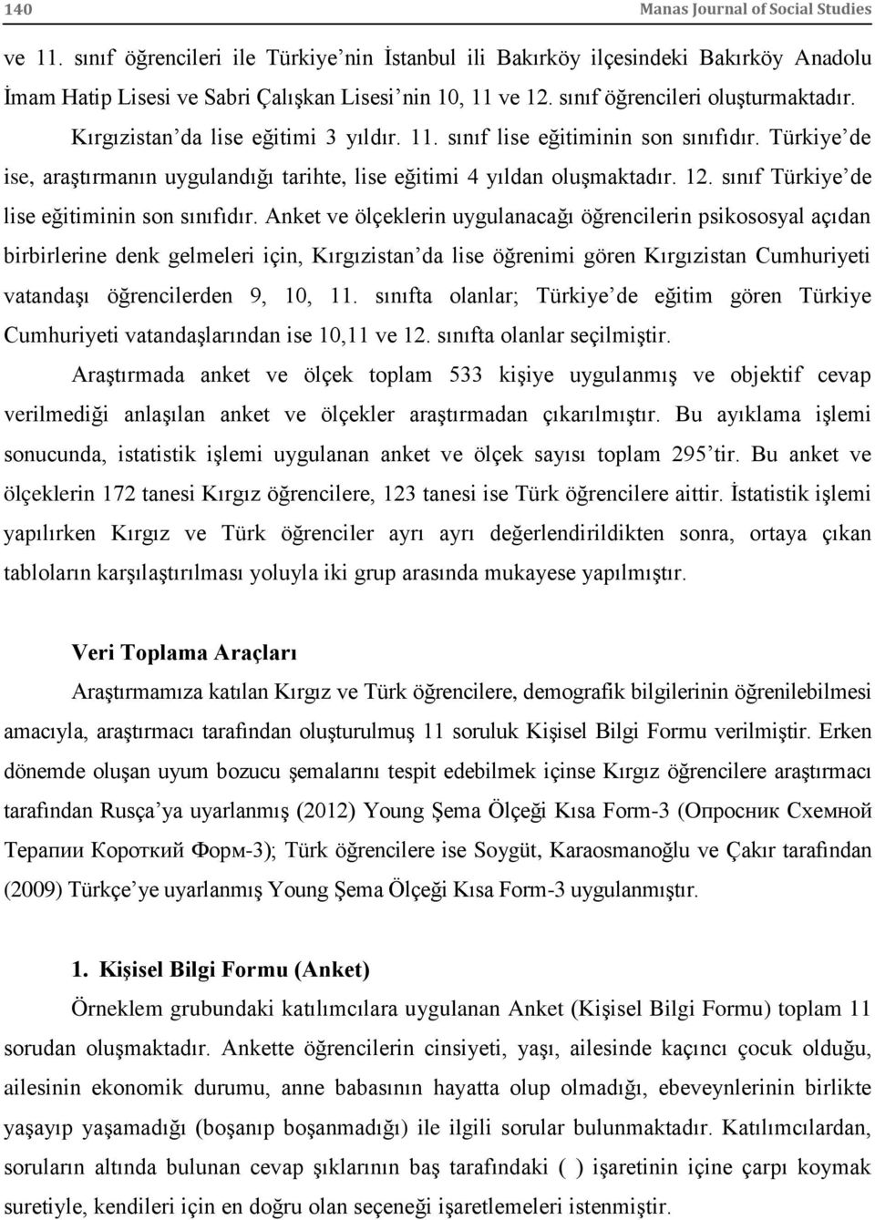 12. sınıf Türkiye de lise eğitiminin son sınıfıdır.