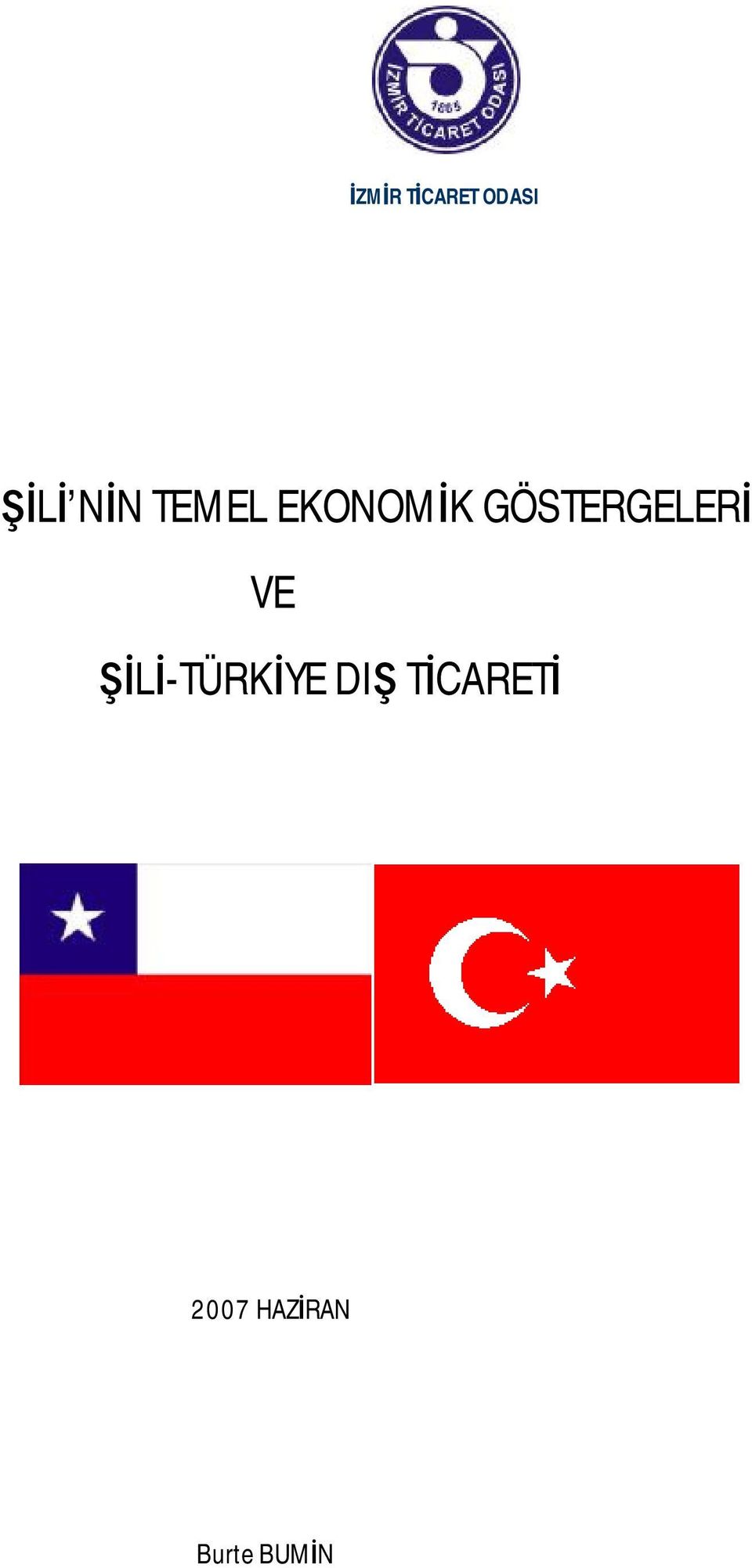 GÖSTERGELERİ VE