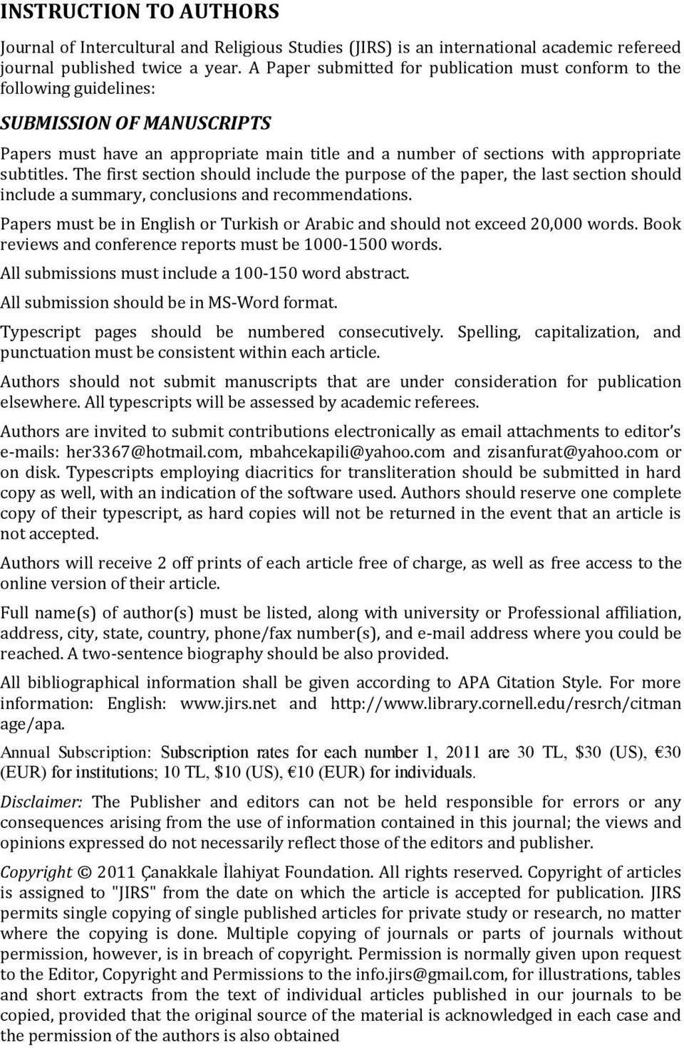 The first section should include the purpose of the paper, the last section should include a summary, conclusions and recommendations.