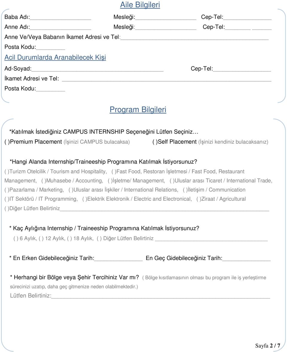 *Hangi Alanda Internship/Traineeship Programına Katılmak Đstiyorsunuz?