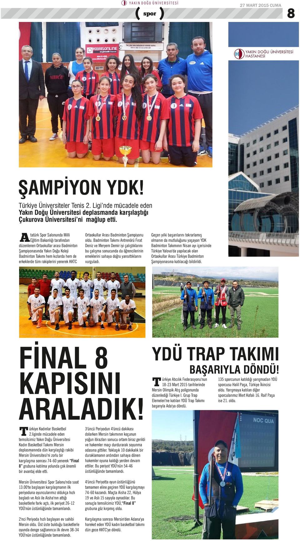 yenerek KKTC Ortaokullar Arası Badminton Şampiyonu oldu.