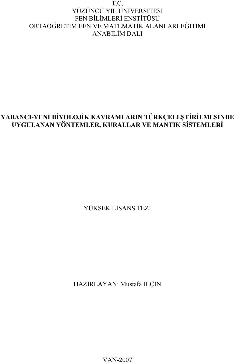 BİYOLOJİK KAVRAMLARIN TÜRKÇELEŞTİRİLMESİNDE UYGULANAN YÖNTEMLER,