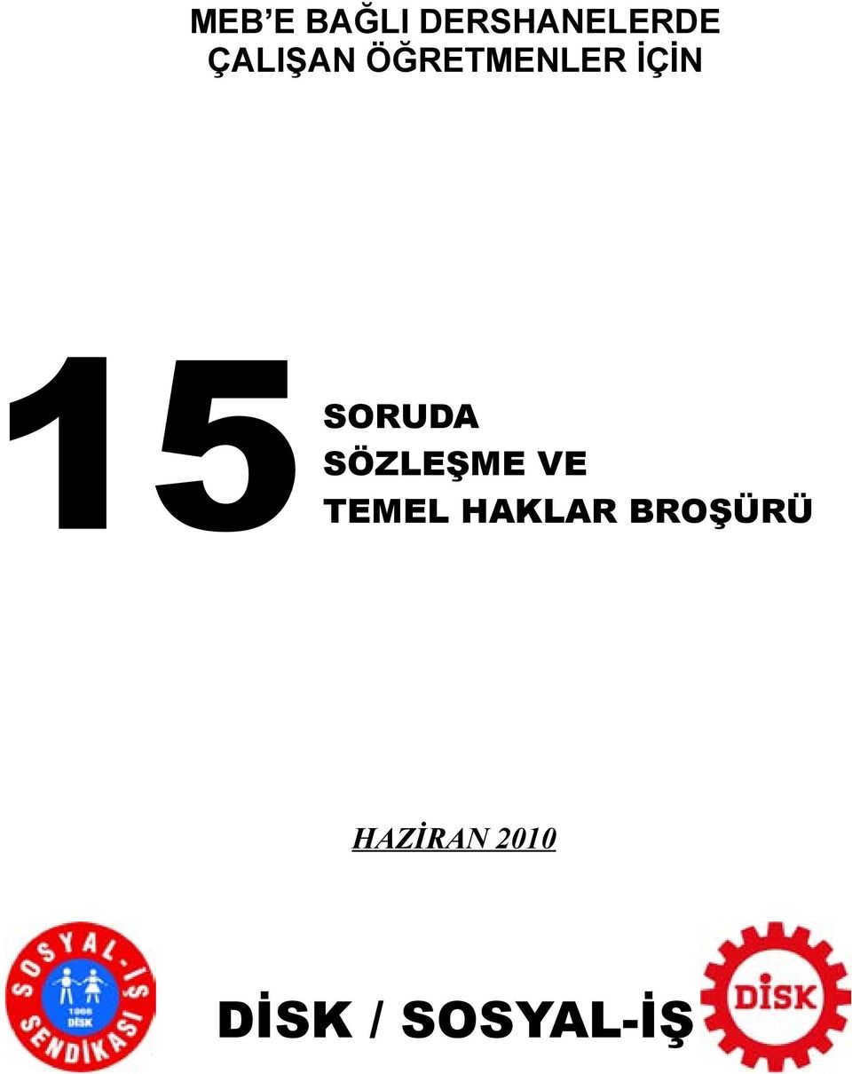 15SORUDA SÖZLEŞME VE TEMEL