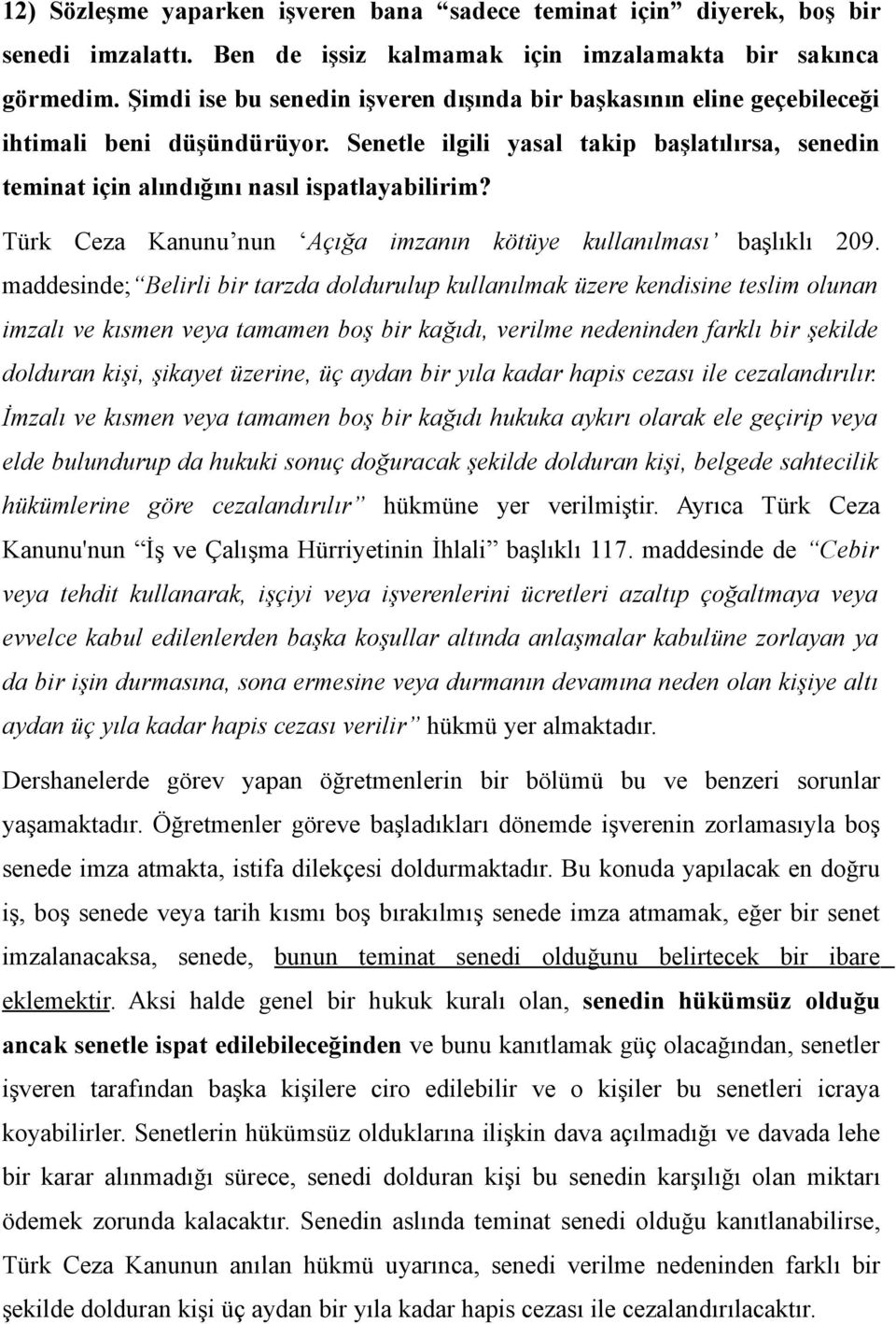 Türk Ceza Kanunu nun Açığa imzanın kötüye kullanılması başlıklı 209.