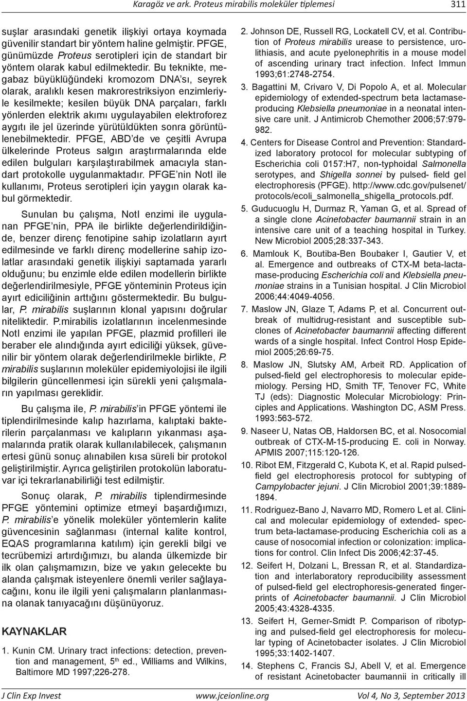 Bu teknikte, megabaz büyüklüğündeki kromozom DNA sı, seyrek olarak, aralıklı kesen makrorestriksiyon enzimleriyle kesilmekte; kesilen büyük DNA parçaları, farklı yönlerden elektrik akımı