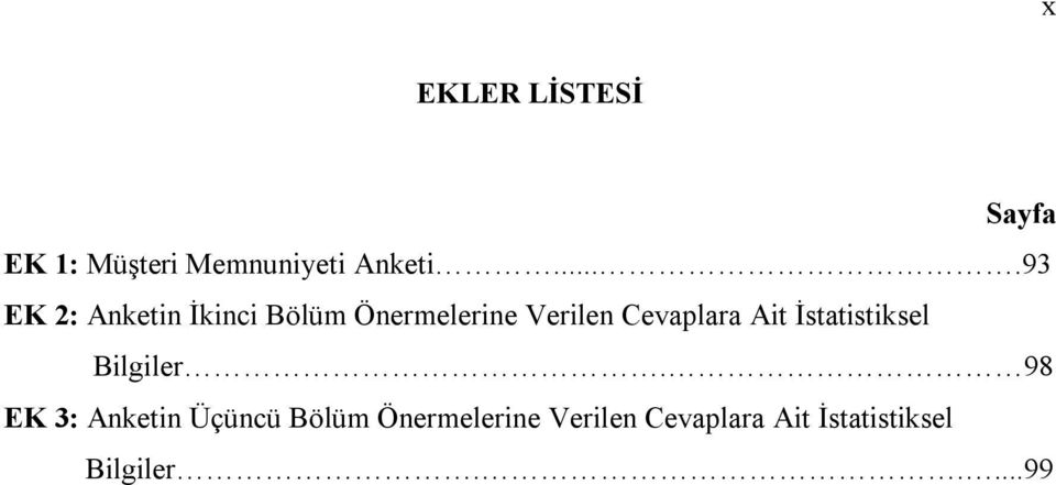 Cevaplara Ait İstatistiksel Bilgiler.