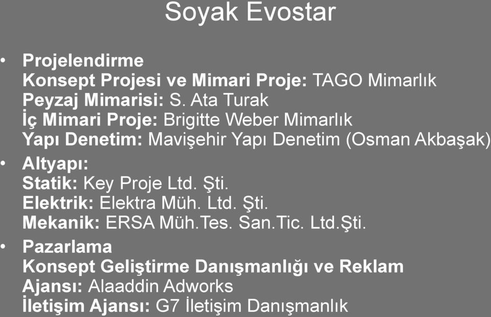 Altyapı: Statik: Key Proje Ltd. Şti.