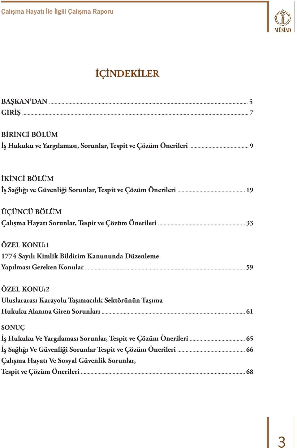 .. 33 ÖZEL KONU:1 1774 Sayılı Kimlik Bildirim Kanununda Düzenleme Yapılması Gereken Konular.