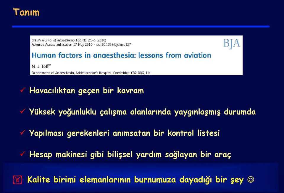 anımsatan bir kontrol listesi Hesap makinesi gibi bilişsel