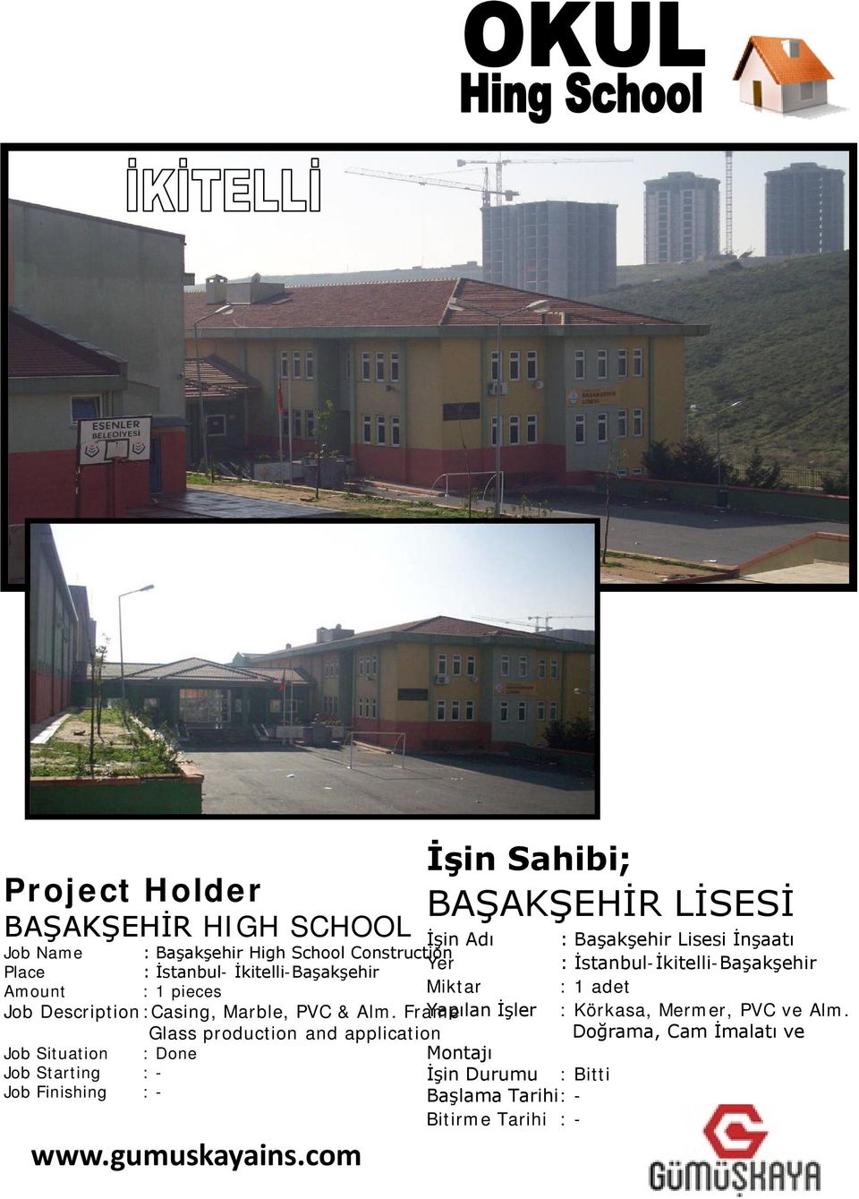 Frame Yapılan İşler Glass production and application BAŞAKŞEHİR LİSESİ :