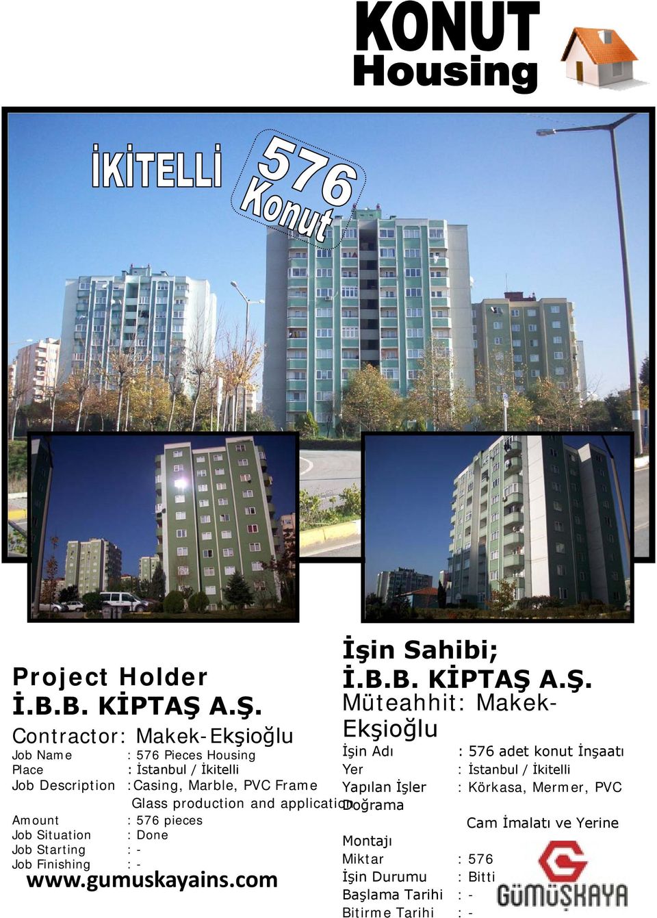 Housing : 576 adet konut İnşaatı : İstanbul / İkitelli : İstanbul / İkitelli Job