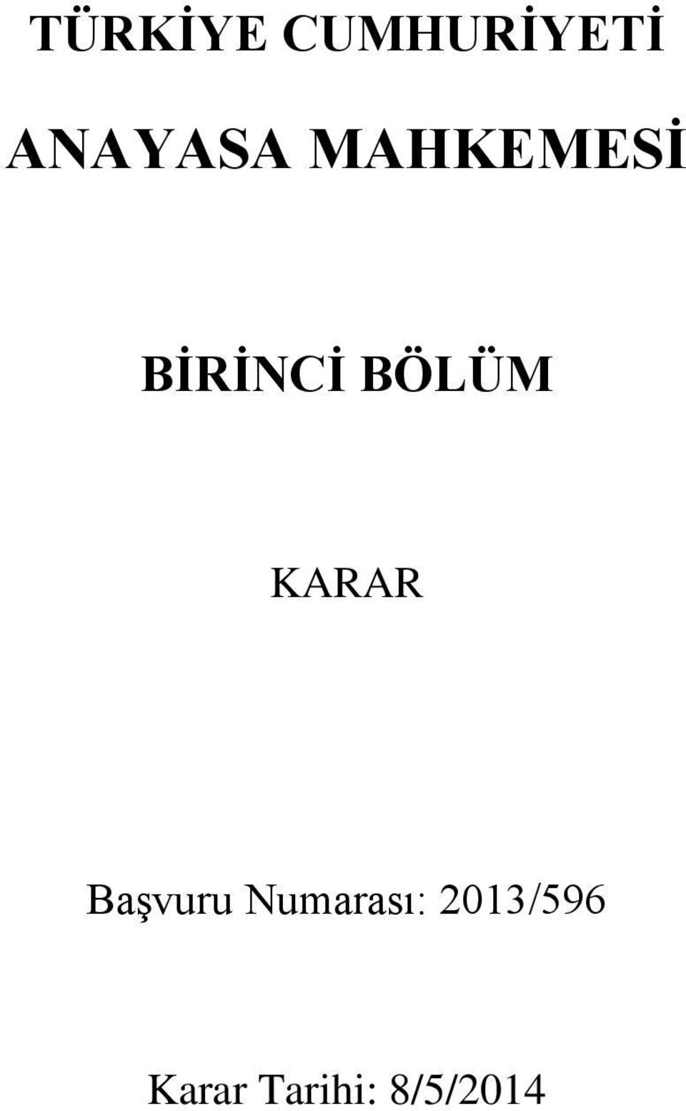 BÖLÜM KARAR Başvuru