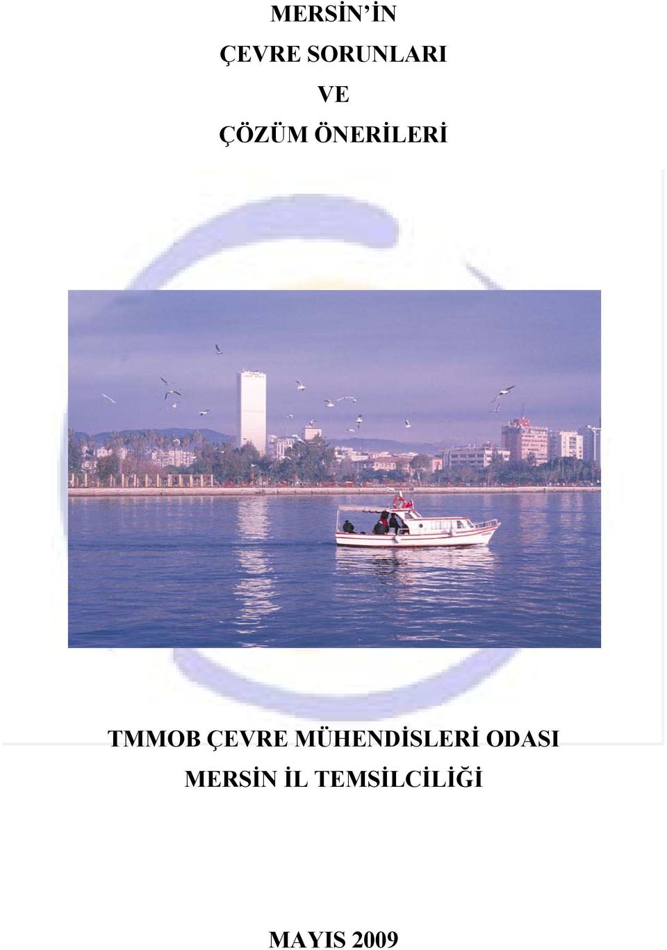 ÇEVRE MÜHENDİSLERİ ODASI